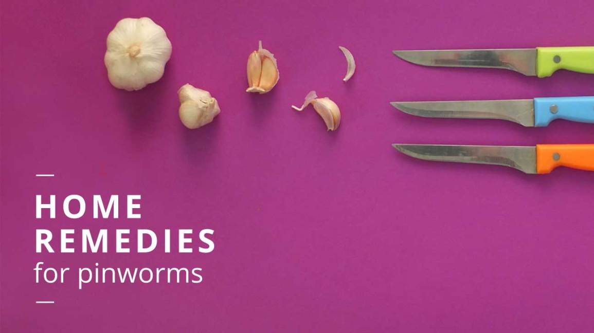 Home remedies for pinworms in adults and children